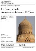  La Cantería en la Arquitectura Islámica. El Cairo. Ponente José Carlos Palacios