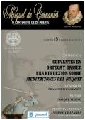  Miguel de Cervantes. IV Centenario de su muerte. Conferencia «Cervantes en Ortega y Gasset, una reflexión sobre meditaciones del Quijote», a cargo de  Francisco Castañón.