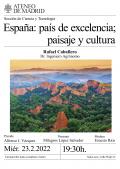 España: país de excelencia; paisaje y cultura. Interviene Rafael Caballero