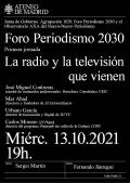 Foro Periodismo 2030 y el Observatorio AXA del Nuevo-Nuevo Periodismo. Primera jornada. "La radio y la televisión que vienen"