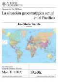 La situación geoestratégica actual en el Pacífico. Ponente José María Treviño