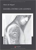 Presentación del libro Daniel entre los leones, de Mario de Miguel