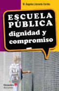  Escuela pública. Dignidad y compromiso, de M.ª Ángeles Llorente
