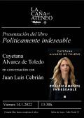 Presentación del libro Políticamente indeseable. Cayetana Álvarez de Toledo en conversación con Juan Luis Cebrián