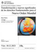  Transformación y nuevos significados de los derechos fundamentales para el Nuevo Orden Mundial, a cargo de Rosa María Arteaga