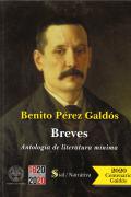 Benito Pérez Galdós. Breves. Antología de literatura mínima