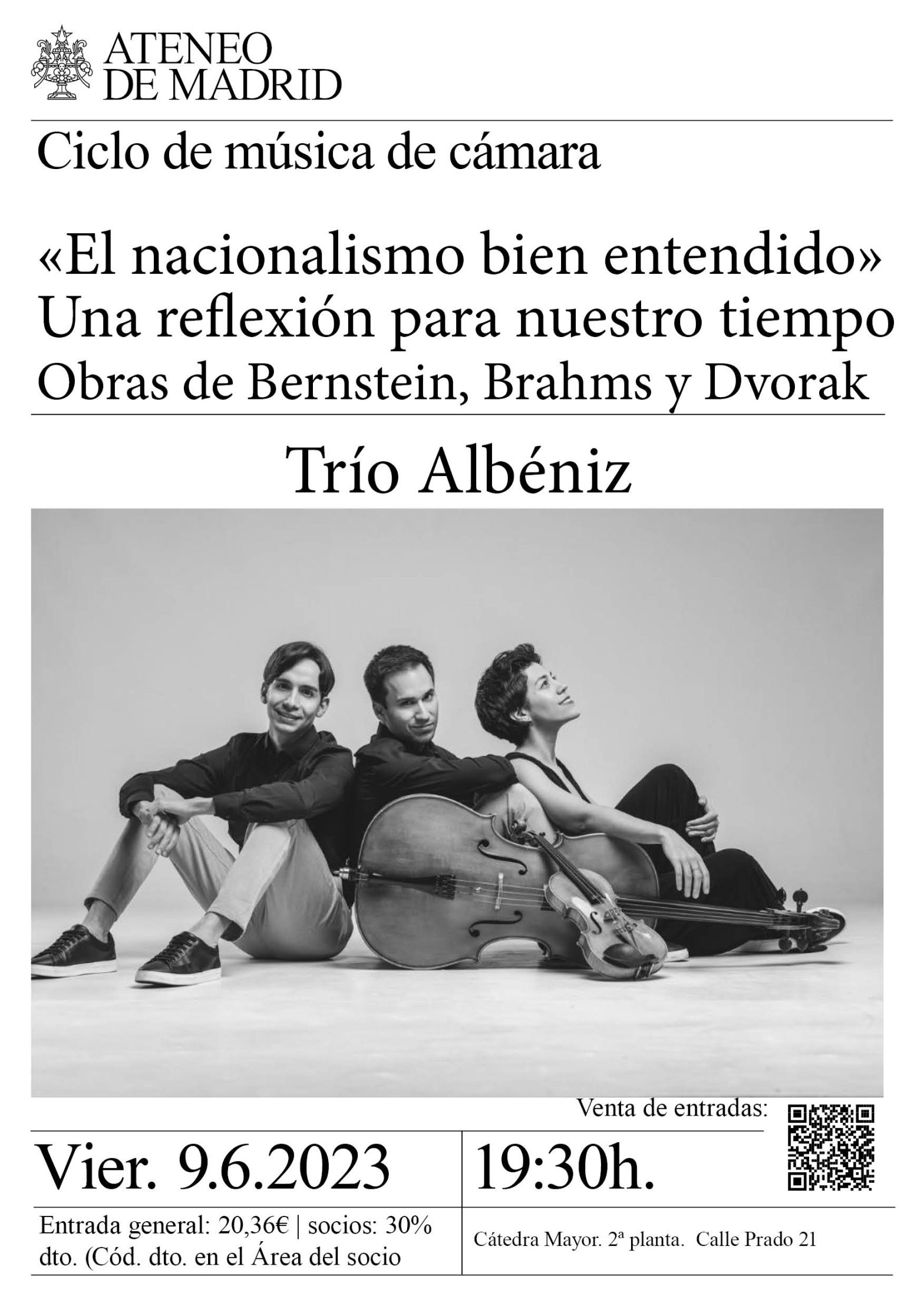 Ciclo de música de cámara «El nacionalismo bien entendido. Una reflexión  para nuestro tiempo» Obras de Bernstein, Brahms y Dvorak. Trío Albéniz -  Ateneo Madrid