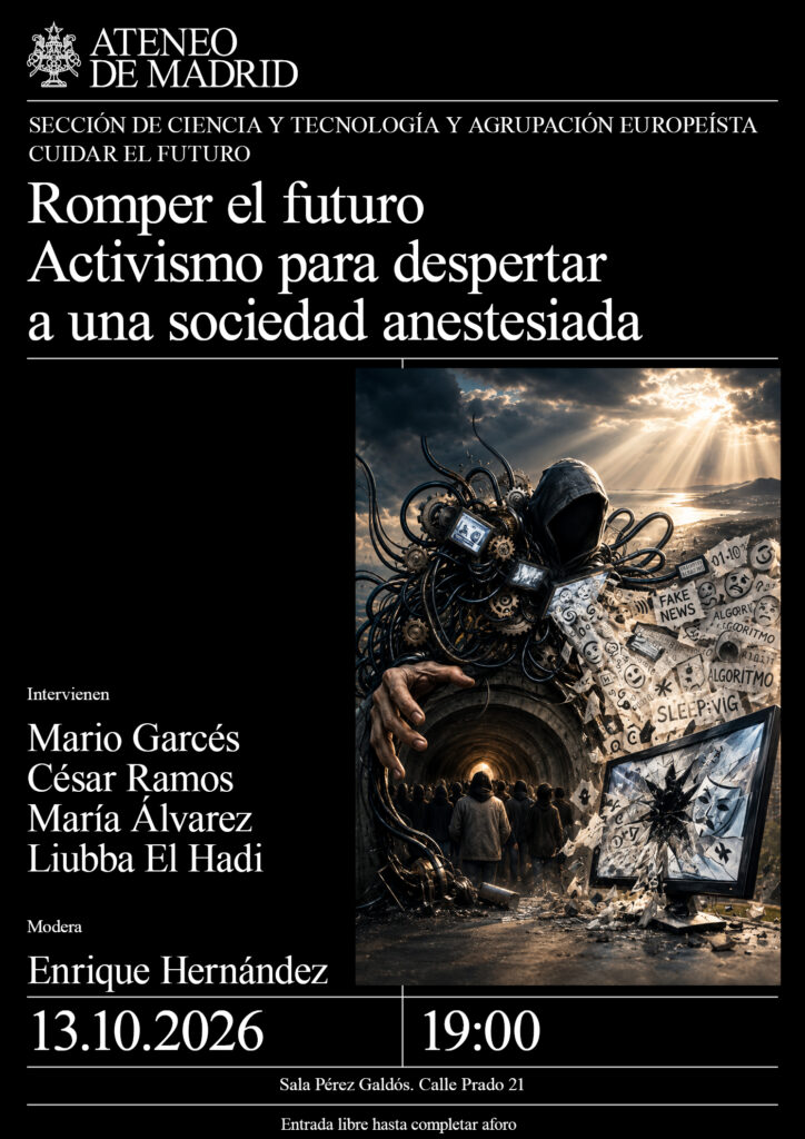 Romper el futuro. Activismo para despertar a una sociedad anestesiada
