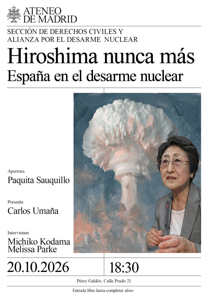 Hiroshima nunca más. España en el desarme nuclear