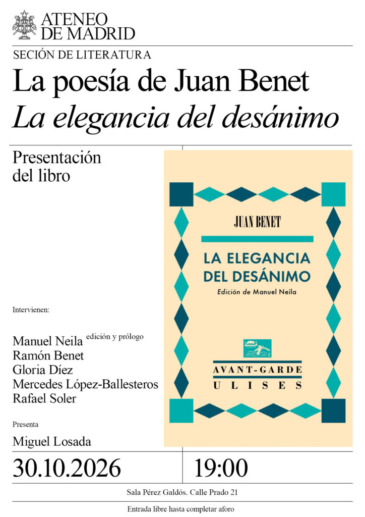 La poesía de Juan Benet «La elegancia del desánimo»